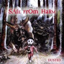Dusted-Safe From Harm